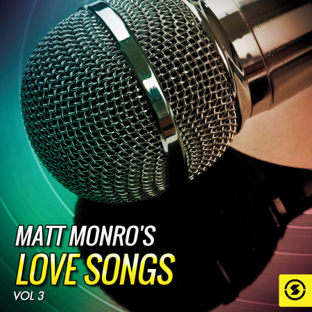Matt Monro's Love Songs, Vol. 3