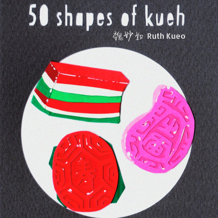 50 Shapes of Kueh.