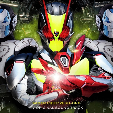假面騎士ZERO-ONE  TV Original Soundtrack