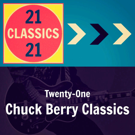 Twenty-One Chuck Berry Classics
