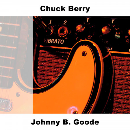 Johnny B. Goode專輯 - Chuck Berry 查克貝瑞 - LINE MUSIC