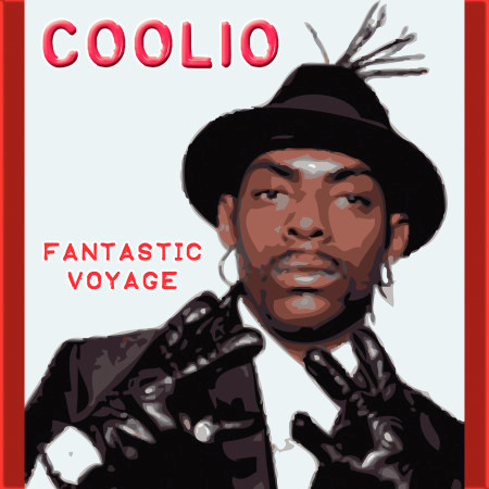 Fantastic Voyage (Mac Daddy Mix / Re-Record)