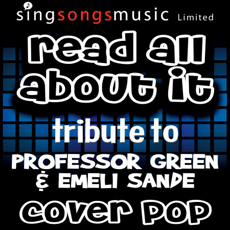 Read All About It (Tribute to Professor Green & Emeli Sande)