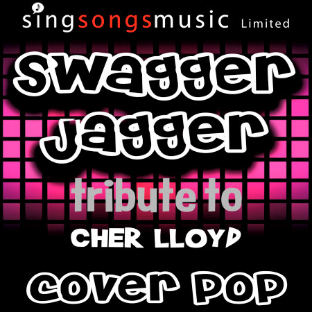 Swagger Jagger (A Tribute to Cher Lloyd)