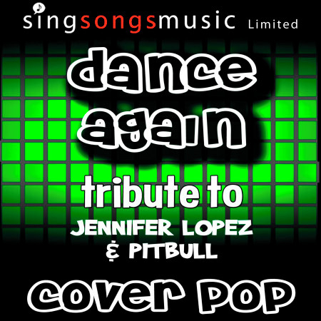 Dance Again (Tribute to Jennifer Lopez & Pitbull)