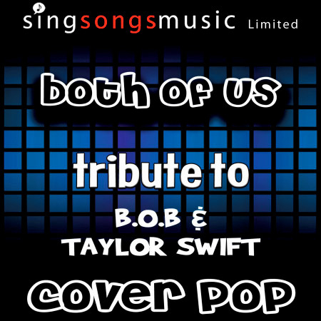 Both of Us (Tribute to B.o.B & Taylor Swift)