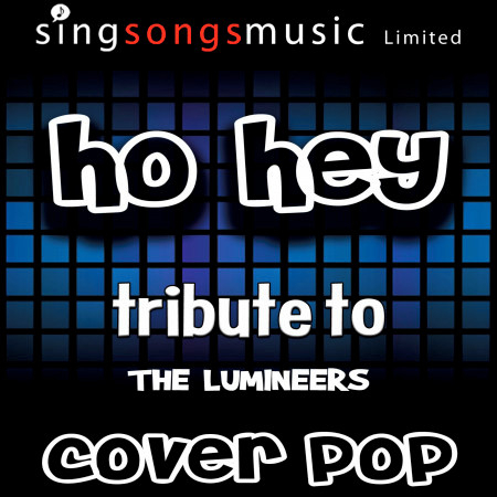 Ho Hey (Tribute to the Lumineers) [Karaoke Audio Version]