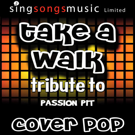 Take a Walk (Tribute to Passion Pit) [Karaoke Audio Version]