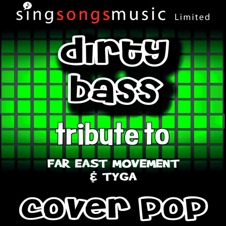 Dirty Bass (Tribute to Far East Movement & Tyga)