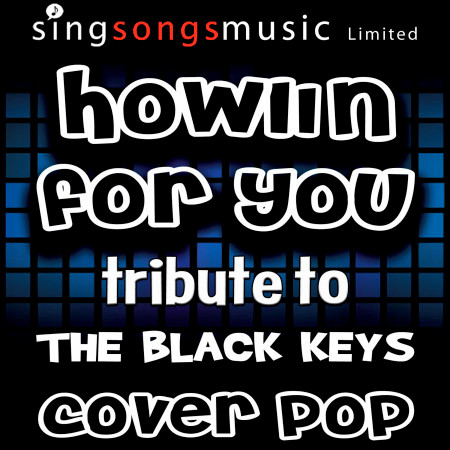 Howlin' For You (Tribute to the Black Keys)