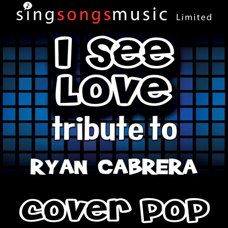 I See Love (Tributeto Ryan Cabrera) [Karaoke Audio Version]