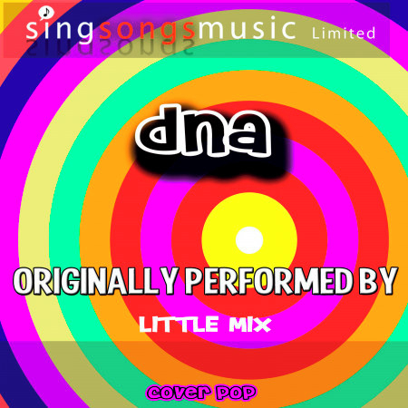 DNA (Originally Performed By Little Mix) [Karaoke Instrumental Version]