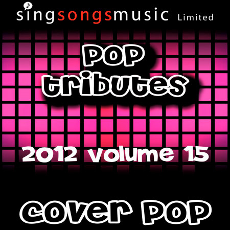 2012 Pop Tributes Volume 15