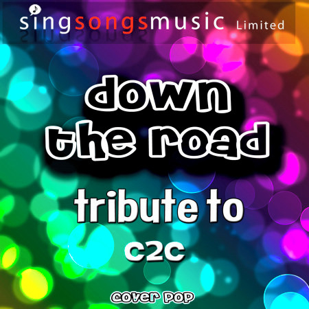 Down the Road (Tribute to C2c)