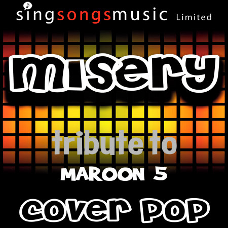 Misery (A Tribute to Maroon 5)