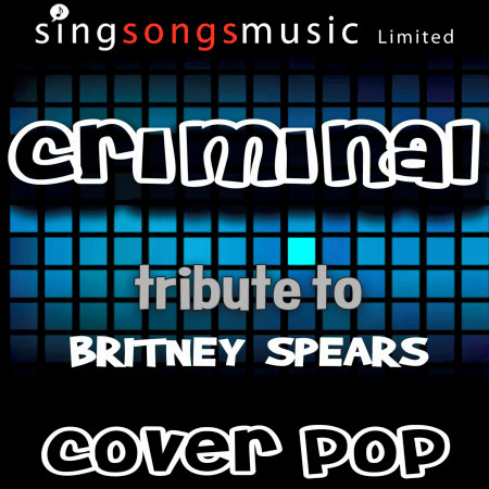 Criminal (Tribute to Britney Spears)