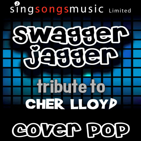 Swagger Jagger (Tribute to Cher Lloyd)