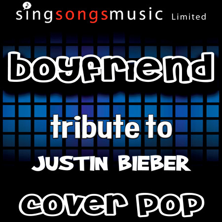 Boyfriend (Tribute to Justin Bieber)