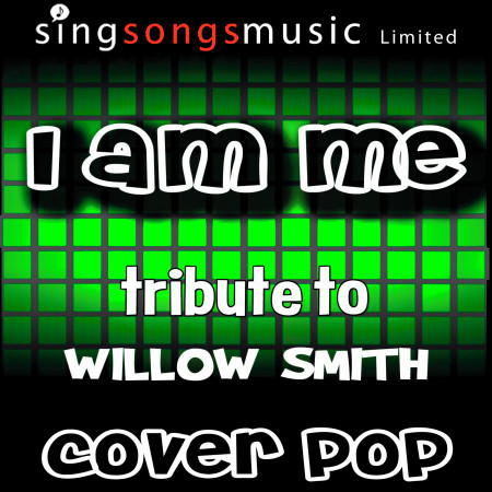 I Am Me (Tribute to Willow Smith)