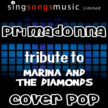 Primadonna (Tribute to Marina and The Diamonds)