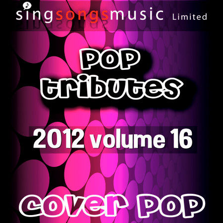 2012 Pop Tributes Volume 16