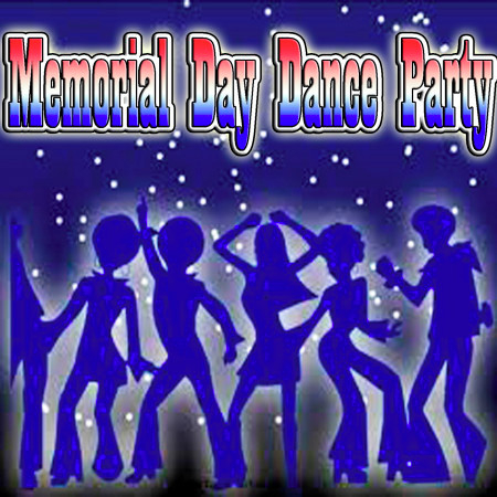 Memorial Day Dance Party