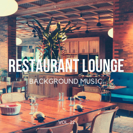 Restaurant Lounge Background Music, Vol. 22 專輯封面