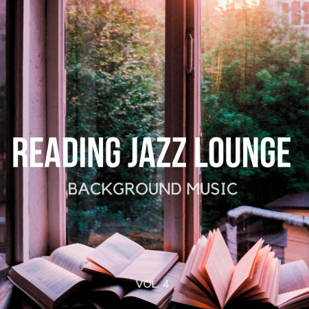 La Nuit (Short Mix) - Reading Jazz Lounge Background Music - Reading Jazz  Lounge Background Music, Vol. 4專輯- LINE MUSIC