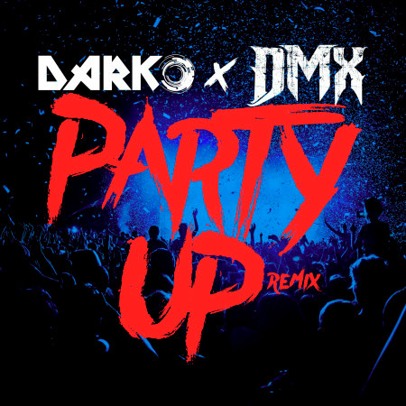 Party Up (Up in Here) - DARKO Remix