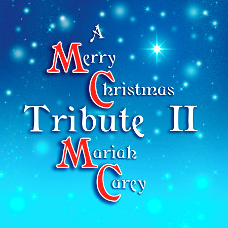 A Merry Christmas Tribute II Mariah Carey