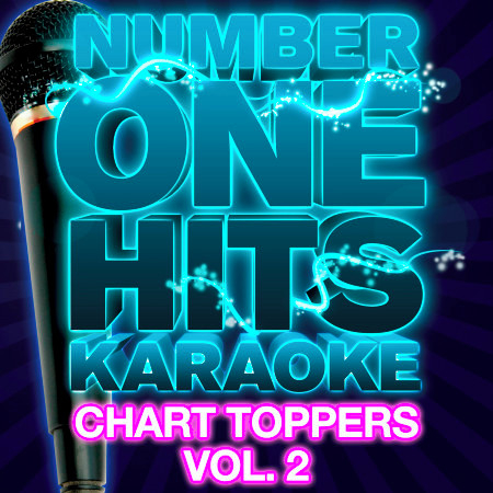 Number One Hits Karaoke: Chart Toppers Vol. 2