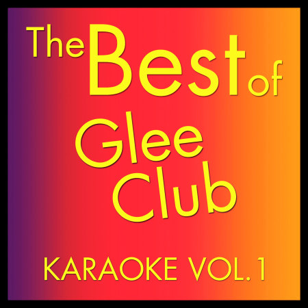 The Best of Glee Club Karaoke Vol. 1