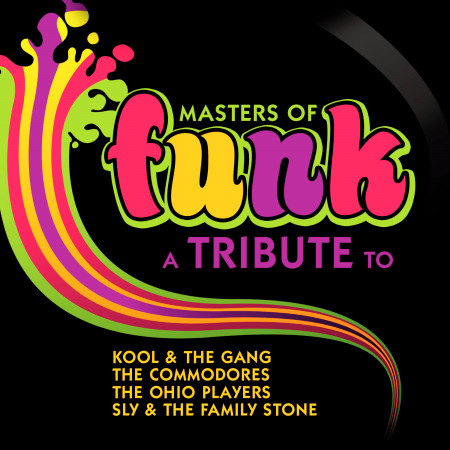 Masters of Funk: A Tribute to Kool & the Gang, The Commodores, The Ohio Players and Sly & The Family Stone