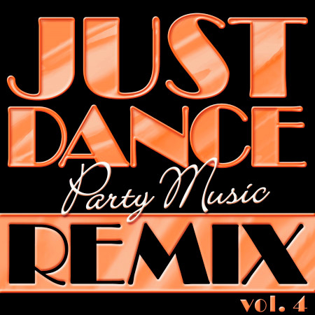 Just Dance Party Music Remix Vol. 4