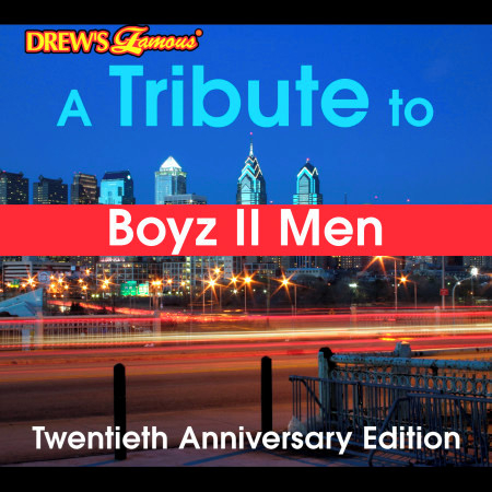 A Tribute to Boyz II Men: Twentieth Anniversary Edition