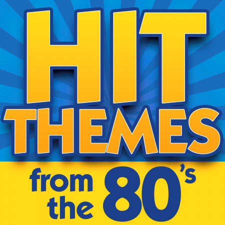 Hit Themes from the 80's