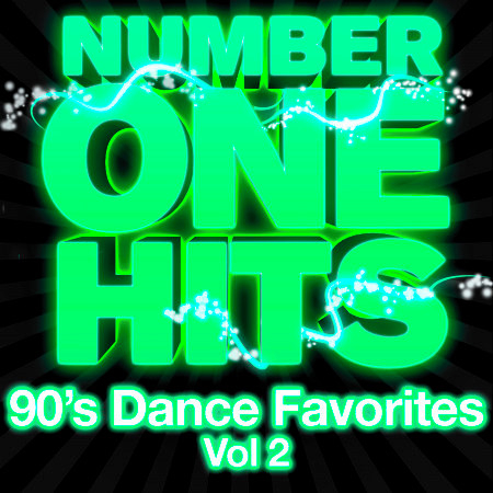 Number One Hits: 90s Dance Favorites Vol. 2