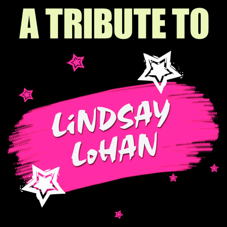 Tribute to Lindsay Lohan