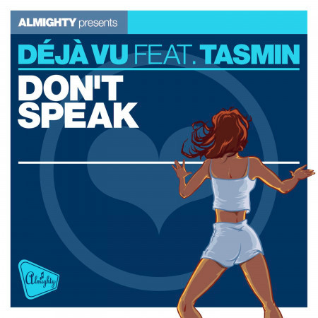 Almighty Presents: Don't Speak (feat. Tasmin) - Single