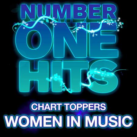 Number One Hits: Chart Toppers Women in Music