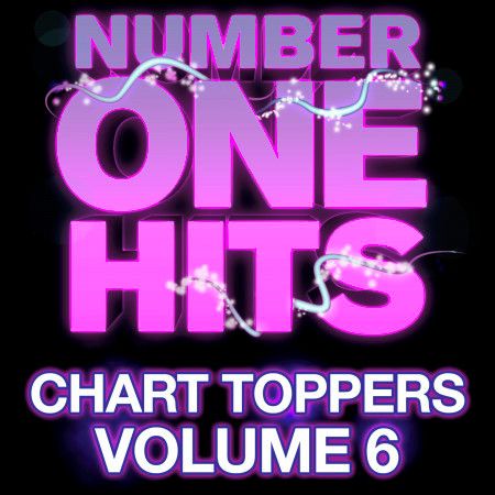 Number One Hits: Chart Toppers Vol. 6