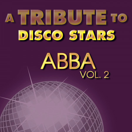 A Tribute to Disco Stars ABBA, Vol. 2