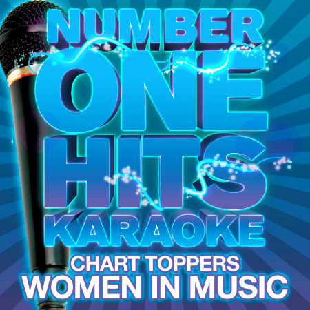 Number One Hits Karaoke: Chart Toppers Women in Music