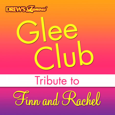 Glee Club: Tribute to Finn and Rachel