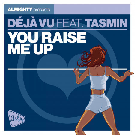 Almighty Presents: You Raise Me Up (feat. Tasmin) - Single