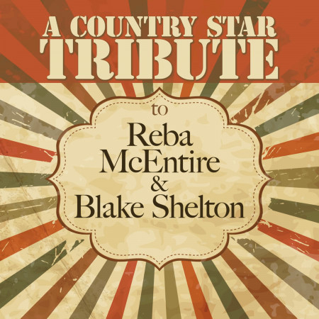 A Country Star Tribute to Reba McEntire & Blake Shelton