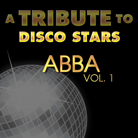A Tribute to Disco Stars ABBA, Vol. 1
