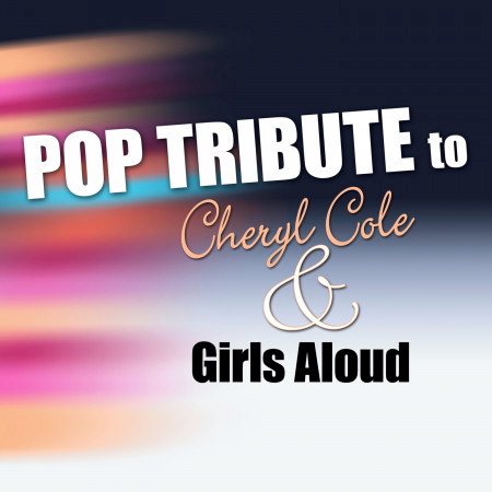 Pop Tribute to Cheryl Cole and Girls Aloud