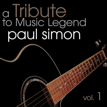 A Tribute to Music Legend Paul Simon Vol. 1