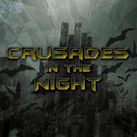 Crusades in the Night